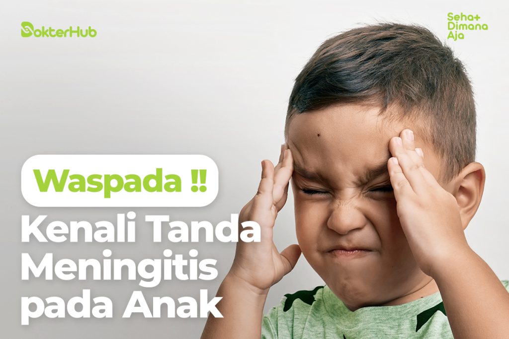 Tanda Meningitis pada Anak dan Bayi